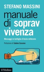 book Manuale di sopravvivenza. Messaggi in bottiglia d'inizio millennio