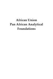 book African Union : Pan African Analytical Foundations