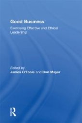 book Good Business : Exercising Effective and Ethical Leadership