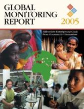 book Global Monitoring Report 2005 : Millennium Development Goals : From Consensus to Momentum