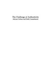 book Challenge of Authenticity : African Culture and Faith Commitment