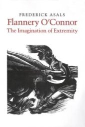 book Flannery O'Connor, the Imagination of Extremity