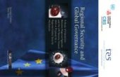 book Regional Security and Global Governance : A Study of Interaction Between Regional Agencies and the un Security Council with a Proposal for a Regional-Global Security Mechanism