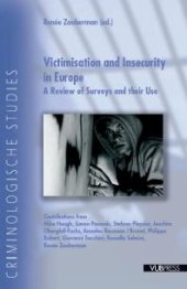 book Victimisation and Insecurity in Europe : A Review of Surveys and Their Use