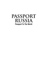 book Passport Russia : Your Pocket Guide to Russian Business, Customs and Etiquette