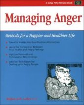 book Managing Anger : Methods for a Happier and Healthier Life