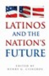 book Latinos and the Nation's Future