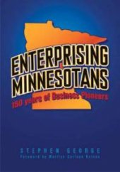 book Enterprising Minnesotans : 150 Years of Business Pioneers