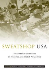 book Sweatshop USA : The American Sweatshop in Historical and Global Perspective