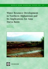 book Water Resource Development in Northern Afghanistan and Its Implications for Amu Darya Basin