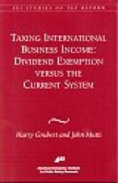 book Taxing International Business Income : Dividend Exemption versus the Current System