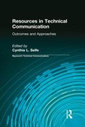 book Resources in Technical Communication : Outcomes and Approaches