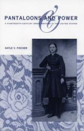 book Pantaloons and Power : A Nineteenth-Century Dress Reform in the United States