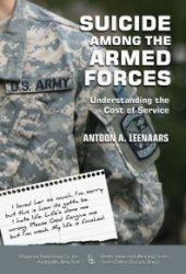 book Suicide among the Armed Forces : Understanding the Cost of Service