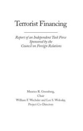 book Terrorist Financing : Report of an Independent Task Force Sponsored by the Council on Foreign Relations