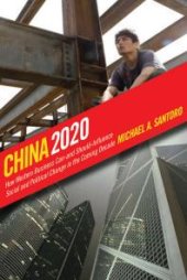 book China 2020 : How Western Business Can—and Should—Influence Social and Political Change in the Coming Decade