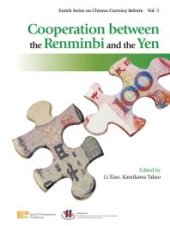 book Cooperation Between the Renminbi and the Yen