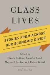 book Class Lives : Stories from across Our Economic Divide