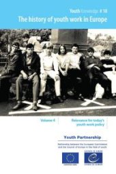 book History Of Youth Work In Europe, Volume 4 : Relevance For Today's Youth Work Policy