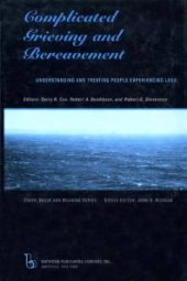 book Complicated Grieving and Bereavement : Understanding and Treating People Experiencing Loss