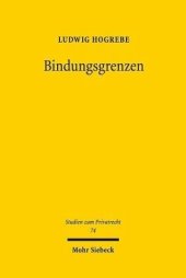 book Bindungsgrenzen: Überlange Mindestvertragslaufzeiten und die objektiven Freiheiten der Zivilrechtsordnung. Dissertationsschrift