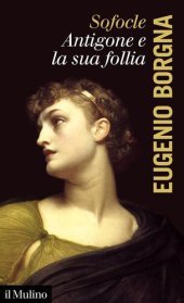 book Sofocle. Antigone e la sua follia