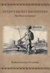 book Satan's Secret Daughters : The Muse as Daemon