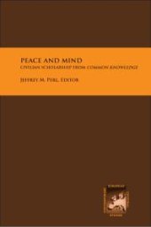 book Peace and Mind : Civilian Scholarship from Common Knowledge