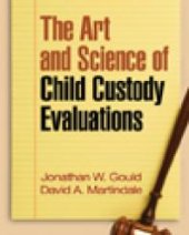 book The Art and Science of Child Custody Evaluations