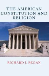 book The American Constitution and Religion