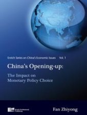 book China's Opening-up : The Impact on Monetary Policy Choice