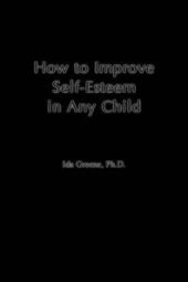 book How to Improve Self-Esteem In Any Child