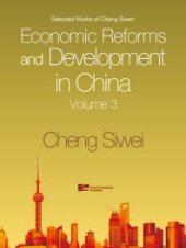 book Economic Reforms and Development in China : Volume 3