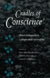 book Cradles of Conscience : Ohio's Independent Colleges and Universities