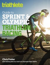 book The Triathlete Guide to Sprint and Olympic Triathlon Racing