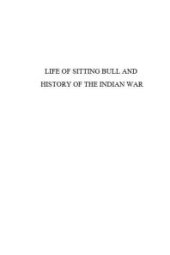 book Life of Sitting Bull : History of the Indian War of 1890-91