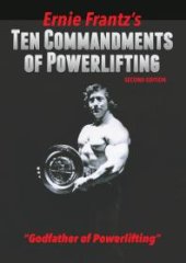 book Ernie Frantz’s Ten Commandments of Powerlifting