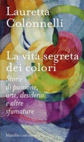 book La vita segreta dei colori