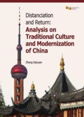 book Distanciation and Return: Analysis on Traditional Culture and Modernization of China