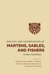 book Biology and Conservation of Martens, Sables, and Fishers : A New Synthesis