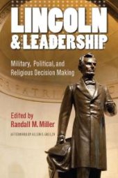 book Lincoln and Leadership : Military, Political, and Religious Decision Making