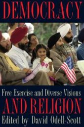 book Democracy and Religion : Free Exercise and Diverse Visions