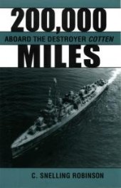 book 200,000 Miles Aboard the Destroyer Cotton