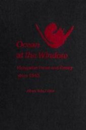 book Ocean at the Window : Hungarian Prose and Poetry since 1945