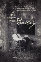 book Liberty Hyde Bailey : Essential Agrarian and Environmental Writings