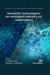 book Semantic Technologies for Intelligent Industry 4.0 Applications