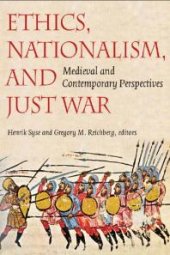 book Ethics, Nationalism, and Just War : Medieval and Contemporary Perspectives