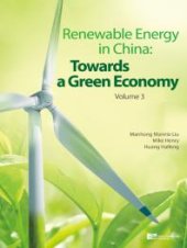 book Renewable Energy in China : Towards a Green Economy, Volume 3