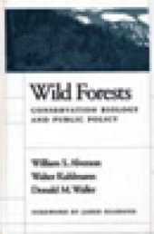 book Wild Forests : Conservation Biology and Public Policy