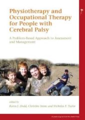 book Physiotherapy and Occupational Therapy for People with Cerebral Palsy : A Problem-Based Approach to Assessment and Management